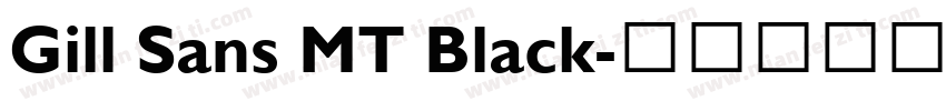 Gill Sans MT Black字体转换